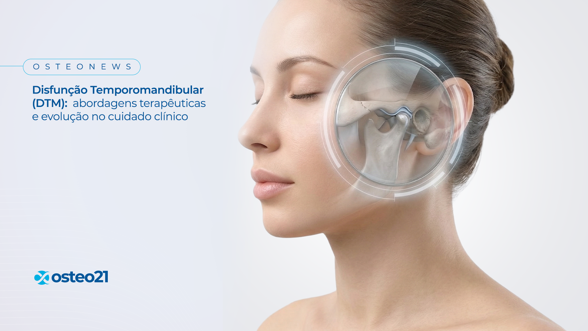 Disfunção Temporomandibular (DTM): abordagens terapêuticas e evolução no cuidado clínico